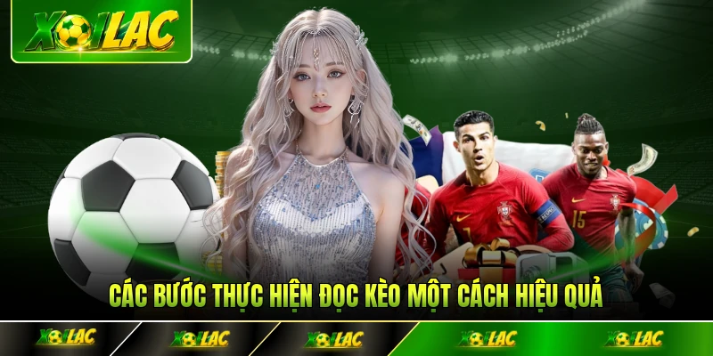 Các bước thực hiện đọc kèo một cách hiệu quả