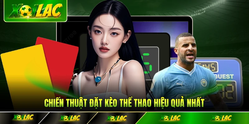 Chiến thuật đặt kèo thể thao hiệu quả nhất
