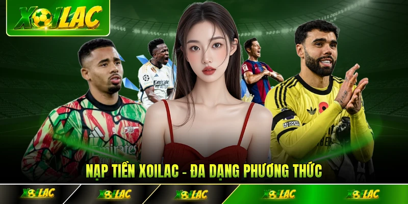 nạp tiền Xoilac